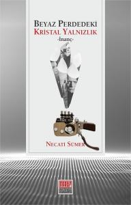 Beyaz Perdedeki Kristal Yalnızlık İnanç