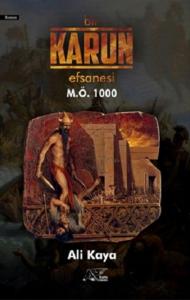 Bir Karun Efsanesi M.Ö 1000