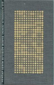 Bir Modernlik Zemini Barok Aşırılık