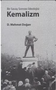 Bir Savaş Sonrası İdeolojisi Kemalizm