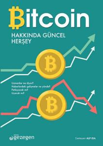 Bitcoin Hakkında Herşey