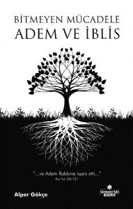 Bitmeyen Mücadele Adem ve İblis