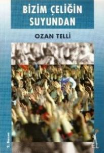 Bizim Çeliğin Suyundan