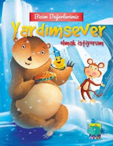 Bizim Değerlerimiz Yardımsever Olmak İstiyorum