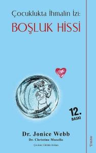 Boşluk Hissi  Çocuklukta İhmalin İzi