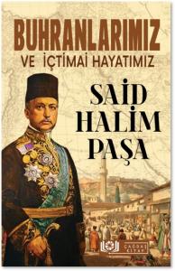 Buhranlarımız ve İçtimai Hayatımız