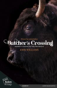 Butcher's Crossing Zamansız ve Kusursuz Bir Vahşi Batı Hikayesi