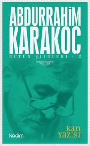 Bütün Şiirleri 02 Kan Yazısı