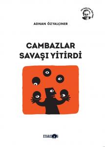 Cambazlar Savaşı Yitirdi