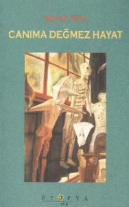 Canıma Değmez Hayat
