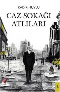 Caz Sokağı Atlıları