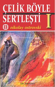 Çelik Böyle Sertleşti Cilt 1