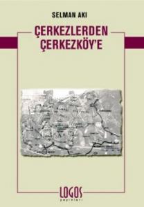Çerkezlerden Çerkezköy'e