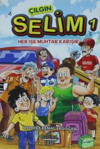 Çılgın Selim 1 Her İşe Muhtar Karışır