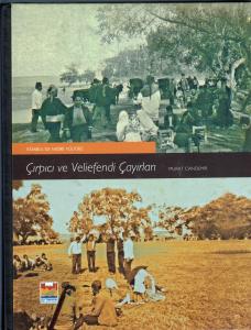 Çırpıcı ve Veliefendi Çayırları İstanbulda Mesire Kültürü