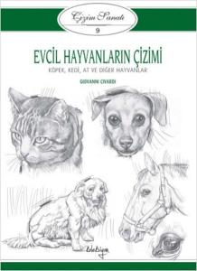 Çizim Sanatı Serisi 9 Evcil Hayvanların Çizimi