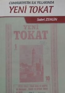 Cumhuriyetin İlk Yıllarında Yeni Tokat
