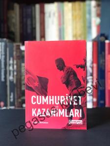 Cumhuriyet ve Kazanımları