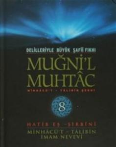 Delilleriyle Büyük Şafii Fıkhı Muğni'l Muhtac 8. Cilt