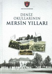 Deniz Okullarının Mersin Yılları Ciltli