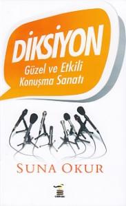 Diksiyon Güzel ve Etkili Konuşma Sanatı