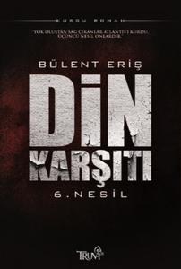 Din Karşıtı 6. Nesil