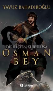 Dirilişten Kurtuluşa Osman Bey