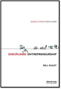 Disciplined Entrepreneurship Başarılı Startup İçin 24 Adım
