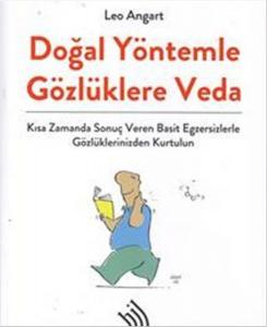 Doğal Yöntemle Gözlüklere Veda