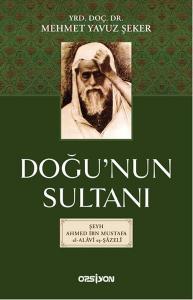 Doğu'nun Sultanı