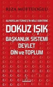 Dokuz Işık Başkanlık Sistemi Devlet Din ve Toplum