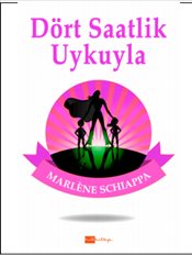 Dört Saatlik Uykuyla