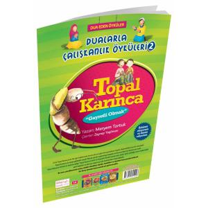 Dualarla Çalışkanlık Öyküleri 02 - Topal Karınca Gayretli Olmak