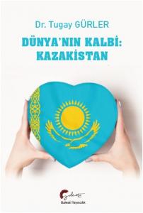 Dünya nın Kalbi Kazakistan
