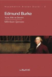 Edmund Burke Yüce Etik ve Devrim