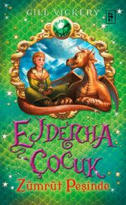 Ejderha Çocuk 1 Zümrüt Peşinde