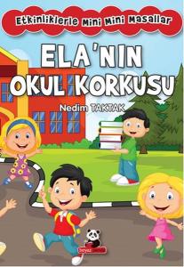 Elanın Okul Korkusu