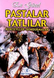 En Güzel Pastalar Tatlılar Kokteyller Dondurmalar