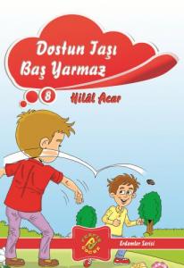 Erdemler Serisi 8 Dostun Taşı Baş Yarmaz