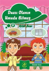 Erdemler Serisi 9 Duası Olanın Umudu Bitmez