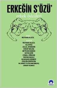 Erkeğin S'Özü Erkek Öyküleri