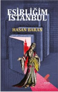 Esirliğim İstanbul