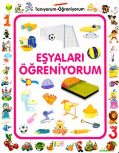 Eşyaları Öğreniyorum Tanıyorum Öğreniyorum