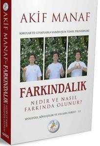 Farkındalık Nedir ve Nasıl Farkında Olunur