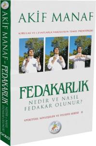 Fedakarlık Nedir ve Nasıl Fedakar Olunur