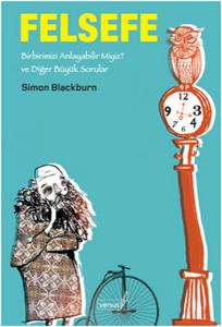 Felsefe Birbirimizi Anlayabilir Miyiz ve Diğer Büyük Sorular