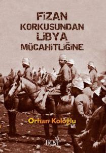 Fizan Korkusundan Libya Mücahidliğine