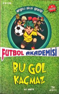 Futbol Akademisi Bu Gol Kaçmaz
