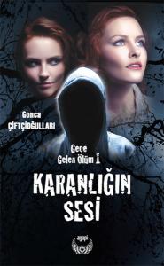 Gece Gelen Ölüm 1 Karanlığın Sesi