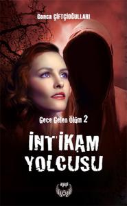 Gece Gelen Ölüm 2 İntikam Yolcusu